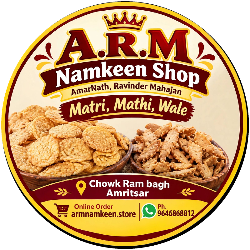 A.R.M Namkeen Shop — Matri, Mathi, Wale